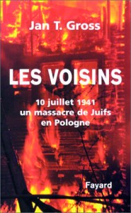 Les voisins de Jan T. Gross